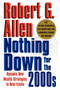 Nothing Down for the 2000s (Dynamic New Wealth Strategies in Real Estate) by Robert G. Allen, 9781451624250