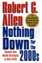 Nothing Down for the 2000s (Dynamic New Wealth Strategies in Real Estate) by Robert G. Allen, 9781451624250