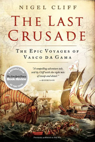 The Last Crusade (The Epic Voyages of Vasco da Gama) by Nigel Cliff, 9780061735134