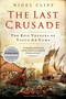 The Last Crusade (The Epic Voyages of Vasco da Gama) by Nigel Cliff, 9780061735134