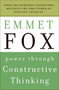 Power Through Constructive Thinking by Emmet Fox, 9780061735189