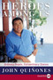 Heroes Among Us (Ordinary People, Extraordinary Choices) - 9780061763960 by John Quinones, 9780061763960
