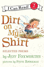 Dirt on My Shirt: Selected Poems by Jeff Foxworthy, Steve Bjorkman, 9780061765247