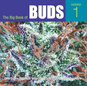 The Big Book of Buds (Marijuana Varieties from the World's Great Seed Breeders) by Ed Rosenthal, 9780932551399