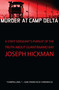 Murder at Camp Delta (A Staff Sergeant's Pursuit of the Truth About Guantanamo Bay) by Joseph Hickman, 9781451650808