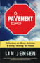 Pavement (Reflections on Mercy, Activism, and Doing "Nothing" for Peace) by Lin Jensen, 9780861715220