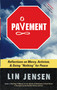 Pavement (Reflections on Mercy, Activism, and Doing "Nothing" for Peace) by Lin Jensen, 9780861715220