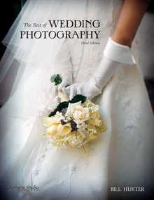 The Best of Wedding Photography by Bill Hurter, 9781584282082
