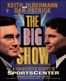 The Big Show by Keith Olbermann, Dan Patrick, 9780671009199