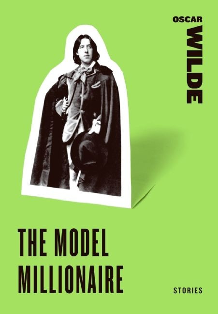 The Model Millionaire (Stories) by Oscar Wilde, 9780061773761