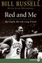 Red and Me (My Coach, My Lifelong Friend) - 9780061774997 by Bill Russell, Alan Steinberg, 9780061774997