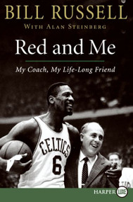 Red and Me (My Coach, My Lifelong Friend) - 9780061774997 by Bill Russell, Alan Steinberg, 9780061774997