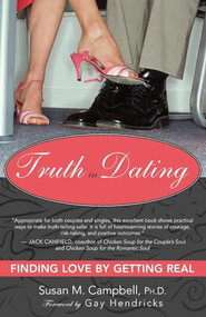 Truth in Dating (Finding Love by Getting Real) by Susan Campbell, Gay Hendricks, 9781932073065