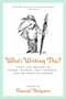 Who's Writing This? (Fifty-five Writers on Humor, Courage, Self-Loathing, and the Creative Process) by Dan Halpern, 9780061782220