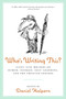 Who's Writing This? (Fifty-five Writers on Humor, Courage, Self-Loathing, and the Creative Process) by Dan Halpern, 9780061782220