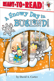 A Snowy Day in Bugland! (Ready-to-Read Level 1) by David  A. Carter, David  A. Carter, 9781442438958