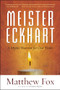 Meister Eckhart (A Mystic-Warrior for Our Times) by Matthew Fox, 9781608682652