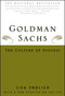 Goldman Sachs (The Culture Of Success) by Lisa Endlich, 9780684869681