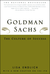 Goldman Sachs (The Culture Of Success) by Lisa Endlich, 9780684869681