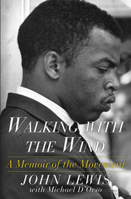 Walking with the Wind (A Memoir of the Movement) - 9781476797717 by John Lewis, Michael D'Orso, 9781476797717