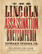 The Lincoln Assassination Encyclopedia by Edward Steers, Jr., 9780061787751