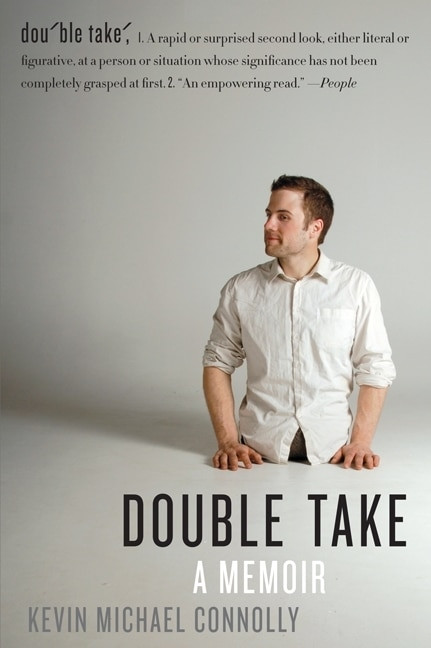 Double Take (A Memoir) by Kevin Michael Connolly, 9780061791529