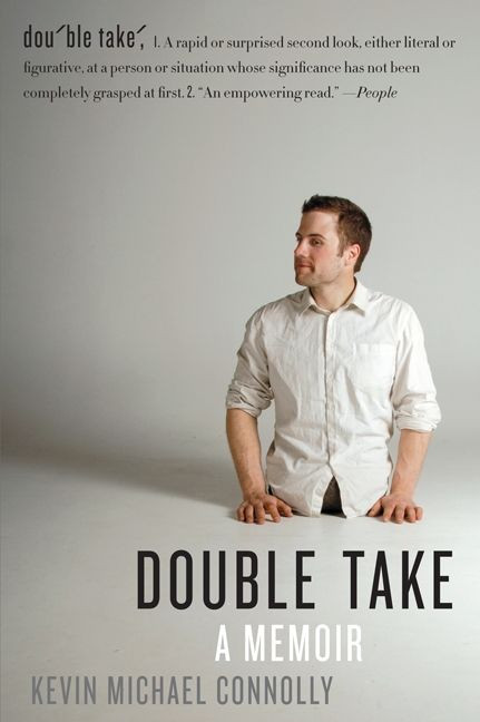 Double Take (A Memoir) by Kevin Michael Connolly, 9780061791529