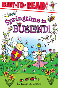 Springtime in Bugland! (Ready-to-Read Level 1) by David  A. Carter, David  A. Carter, 9781442438927