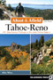 Afoot & Afield: Tahoe-Reno (201 Spectacular Outings in the Lake Tahoe Region) by Mike White, 9780899977911