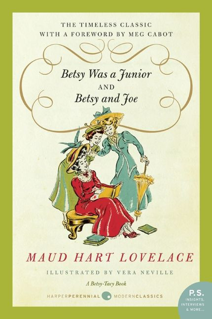Betsy Was a Junior/Betsy and Joe by Maud Hart Lovelace, 9780061794728