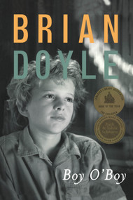 Boy O'Boy by Brian Doyle, 9780888996541