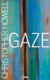 Gaze by Christopher Howell, 9781571314369