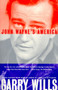 John Wayne's America by Garry Wills, 9780684838830