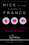 Nice Is Just a Place in France (How to Win at Basically Everything) by Betches, 9781451687767