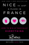 Nice Is Just a Place in France (How to Win at Basically Everything) by Betches, 9781451687767