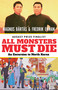 All Monsters Must Die (An Excursion to North Korea) by Magnus Bärtås, Fredrik Ekman, Saskia Vogel, 9781770898806