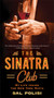 The Sinatra Club (My Life Inside the New York Mafia) by Sal Polisi, 9781451643169
