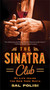 The Sinatra Club (My Life Inside the New York Mafia) by Sal Polisi, 9781451643169