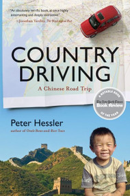 Country Driving (A Chinese Road Trip) by Peter Hessler, 9780061804106