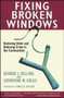 Fixing Broken Windows (Restoring Order And Reducing Crime In Our Communities) by Catherine M. Coles, George L. Kelling, 9780684837383
