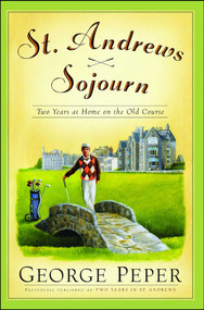 St. Andrews Sojourn (St. Andrews Sojourn) by George Peper, 9780743262835