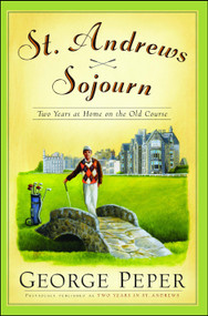St. Andrews Sojourn (St. Andrews Sojourn) by George Peper, 9780743262835