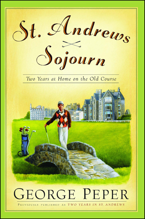 St. Andrews Sojourn (St. Andrews Sojourn) by George Peper, 9780743262835