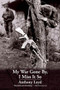 My War Gone By, I Miss It So by Anthony Loyd, 9780802122322