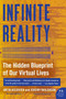 Infinite Reality (The Hidden Blueprint of Our Virtual Lives) by Jim Blascovich, Jeremy Bailenson, 9780061809514