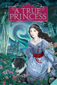 A True Princess - 9780061825033 by Diane Zahler, 9780061825033
