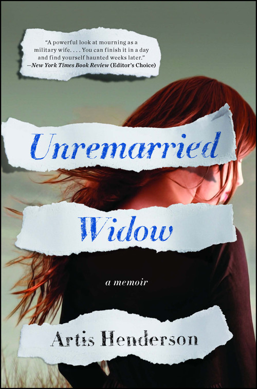 Unremarried Widow (A Memoir) by Artis Henderson, 9781451649291