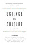 Science Is Culture (Conversations at the New Intersection of Science + Society) by Adam Bly, 9780061836541