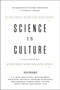 Science Is Culture (Conversations at the New Intersection of Science + Society) by Adam Bly, 9780061836541