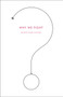 Why We Fight by Simon Van Booy, 9780061845567